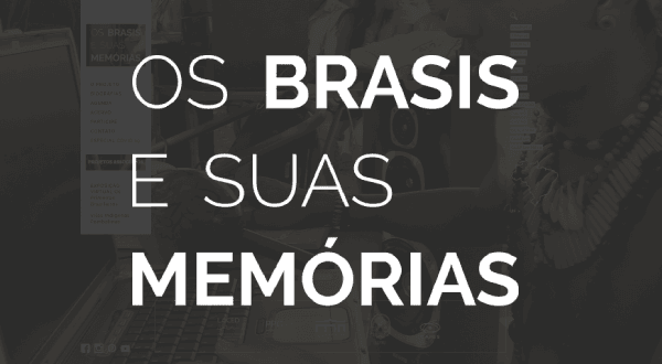 Os Brasis e Suas Memórias